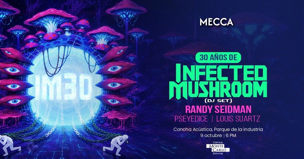 Infected Mushroom: IM30 World Tour en Guatemala - Concha Acústica